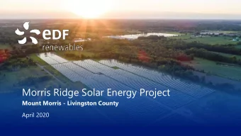 Morris Ridge Solar Energy Project  Mount Morris - Livingston County  April 2020  Deepali  Welcome