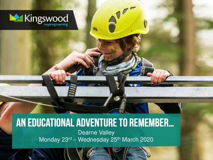 dearne valley monday 23 rd wednesday 25 th march 2020