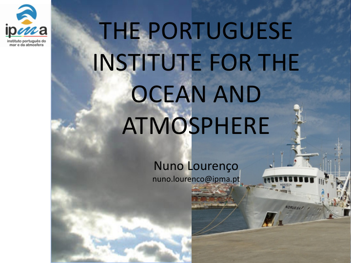 the portuguese institute for the ocean and atmosphere