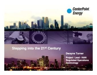 st Century Stepping into the 21 st  Century  Stepping into the 21  Dwayne Turner  Dwayne Turner