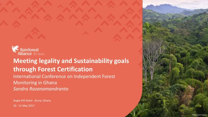 meeting legality and sustainability goals through forest