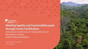 Meeting legality and Sustainability goals  through Forest Certification  International Conference