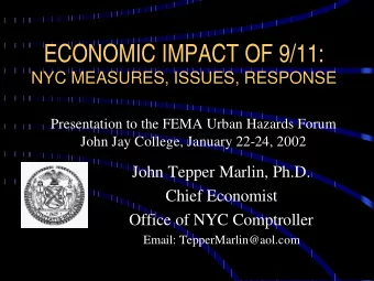 ECONOMIC IMPACT OF 9/11:  NYC MEASURES, ISSUES, RESPONSE  Presentation to the FEMA Urban Hazards