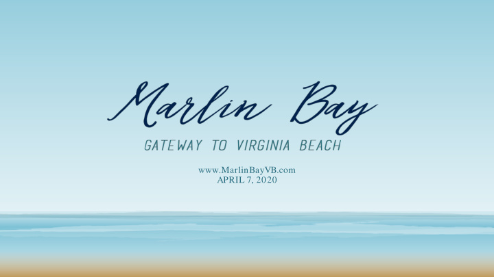 marlinbayvb com april 7 2020 why marlin bay