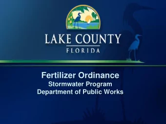 Fertilizer Ordinance  Stormwater Program  Department of Public Works  Purpose  The purpose of this