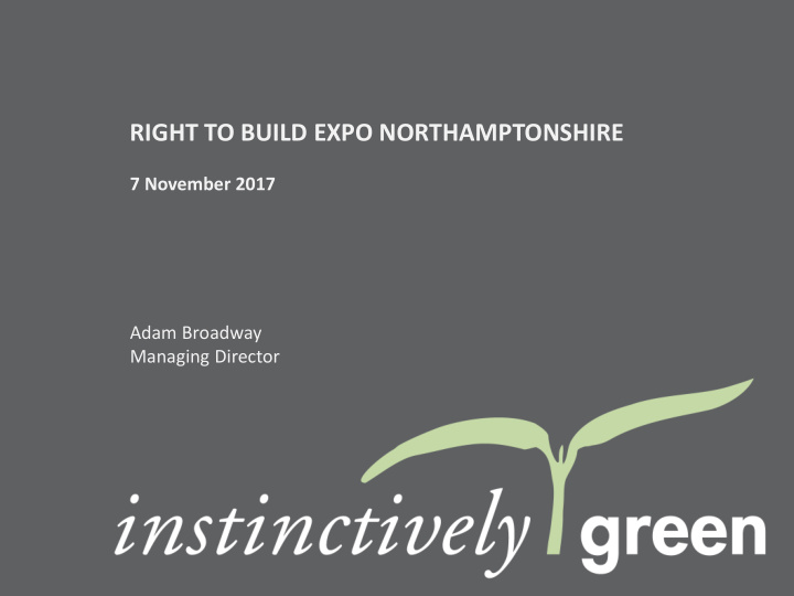 right to build expo northamptonshire