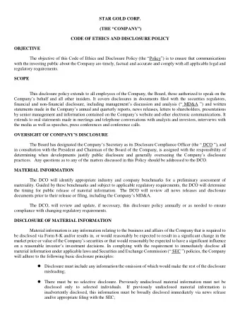 STAR GOLD CORP. (THE COMPANY)  CODE OF ETHICS AND DISCLOSURE POLICY  OBJECTIVE The objective