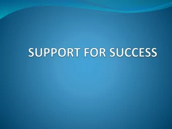 SUPPORTING WHAT???  COURSES  COMPLETING COURSEWORK  GETTING READY FOR EXAMS  THE