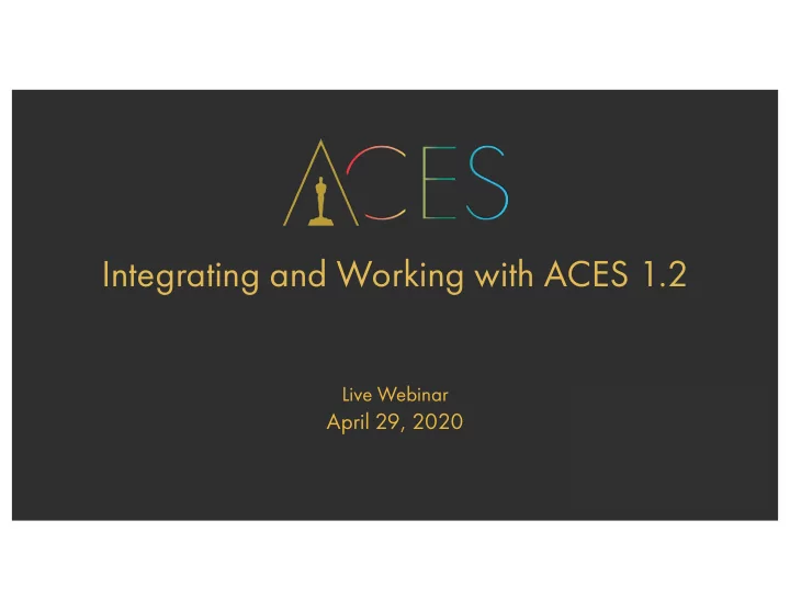 integrating and working with aces 1 2