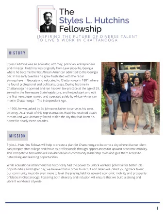 H I S T O R Y  Styles Hutchins was an educator, attorney, politician, entrepreneur  and minister.