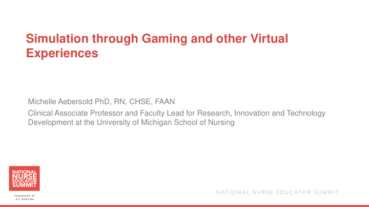 simulation through gaming and other virtual experiences