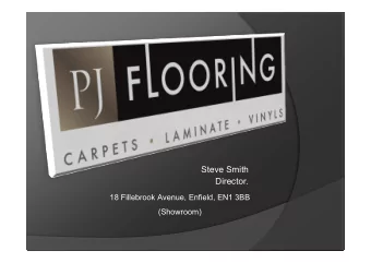 Steve Smith  Director.  18 Fillebrook Avenue, Enfield, EN1 3BB  (Showroom)  History. - Been