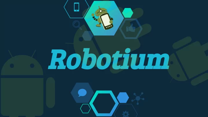 robotium prepared by