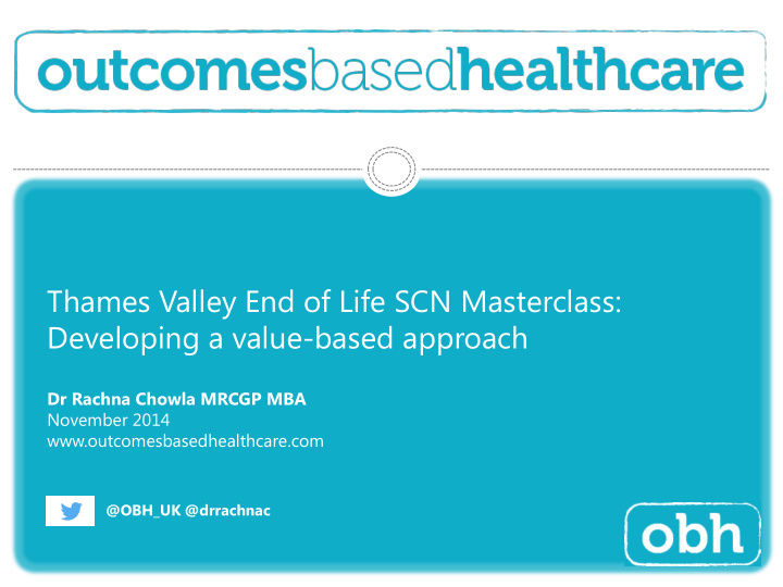 thames valley end of life scn masterclass developing a