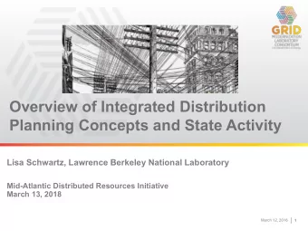 Overview of Integrated Distribution  Planning Concepts and State Activity  Lisa Schwartz, Lawrence