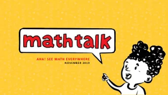 AHA! SEE MATH EVERYWHERE  NOVEMBER 2019  MATHTALK  MISSION  Our mission is to inspire the next