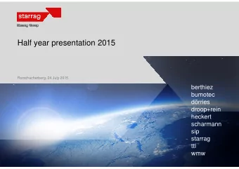 Half year presentation 2015  Rorschacherberg, 24 July 2015  berthiez  bumotec  drries  droop+rein