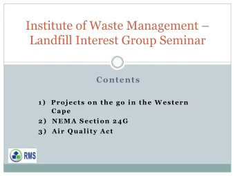 Institute of Waste Management   Landfill Interest Group Seminar  Contents  1)  Projects on the