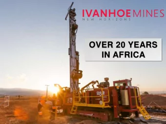 OVER 20 YEARS  IN AFRICA  Forward-looking statements &amp; Qualified Person Certain statements in