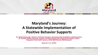 Marylands Journey:  A Statewide Implementation of  Positive Behavior Supports  Dr. Meg