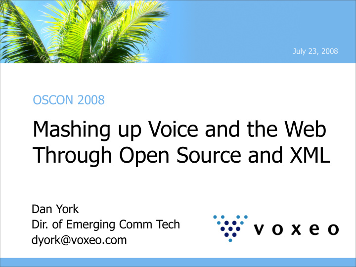 mashing up voice and the web through open source and xml