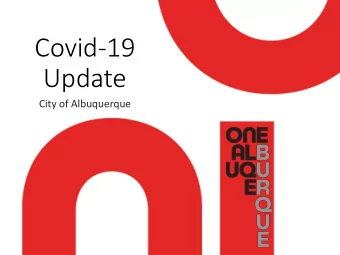 Covid-19  Update  City of Albuquerque  Graph of ABQ Metro case number and  death over time
