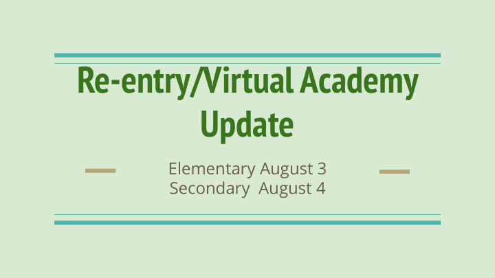 re entry virtual academy update