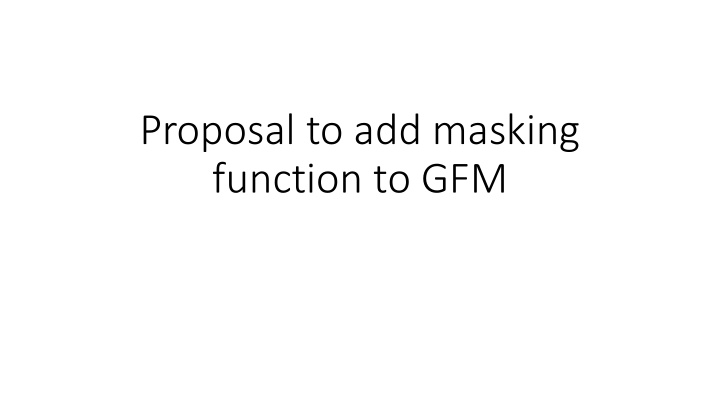 proposal to add masking