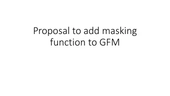 Proposal to add masking  function to GFM  Proposal part 1  Adding a masking reference  attribute on