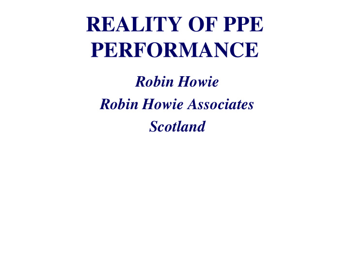 reality of ppe performance