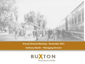 Annual General Meeting  November 2011 Anthony Maslin  Managing Director  Disclaimer/Competent