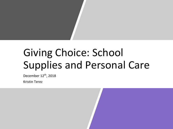 giving choice school supplies and personal care