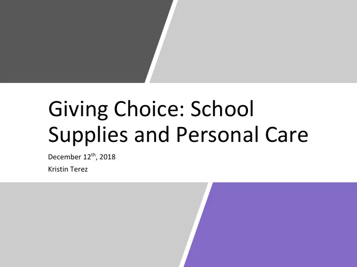 giving choice school supplies and personal care