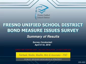 Summary of Results  Survey Conducted:  April 9-18, 2016  CONSULTANT WORKING DRAFT.  NOT FOR