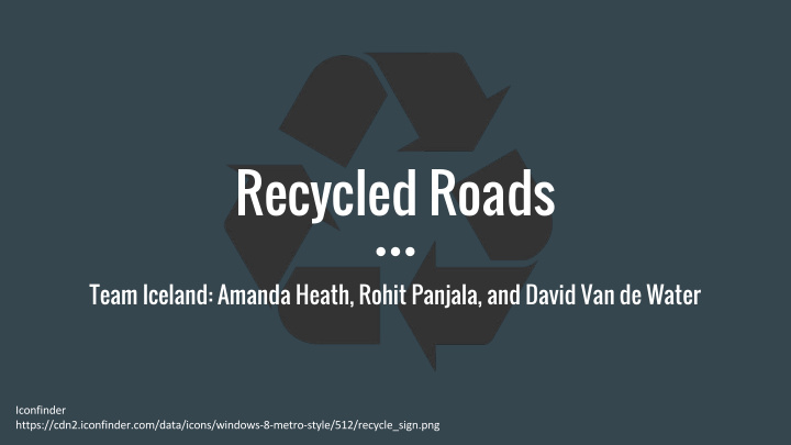 recycled roads