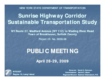 PUBLI C MEETI NG  PUBLI C MEETI NG  April 28  April 28-  -29, 2009  29, 2009  Governor   David A.