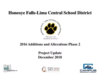 Honeoye Falls-Lima Central School District  2016 Additions and Alterations Phase 2  Project Update