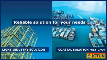Reliable solution for your needs  LIGHT INDUSTRY SOLUTION COASTAL SOLUTION (Non  IMO)  4 main