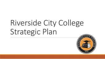 Riverside City College  Strategic Plan  RCC Course Success  100%  90%  80%  70%  % Success (Passed)