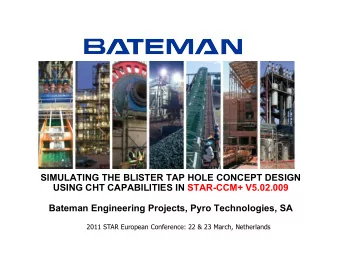 SIMULATING THE BLISTER TAP HOLE CONCEPT DESIGN  USING CHT CAPABILITIES IN STAR-CCM+ V5.02.009