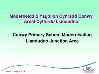 Moderneiddio Ysgolion Cynradd Conwy  Ardal Cyffordd Llandudno  Conwy Primary School Modernisation