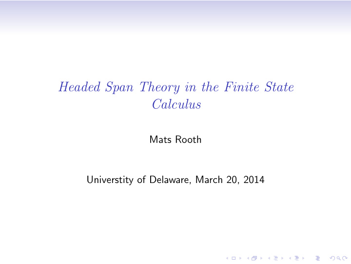 headed span theory in the finite state calculus