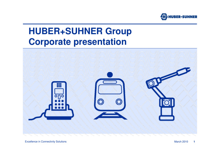 huber suhner group corporate presentation