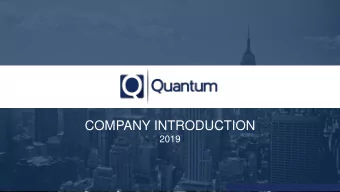 COMPANY INTRODUCTION  2019  About Us Quantum is a Professional Human Resource (HR) firm with a