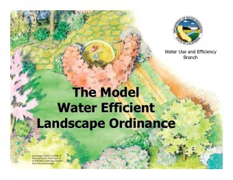 The Model  The Model  Water Efficient  Water Efficient  Landscape Ordinance  Landscape Ordinance