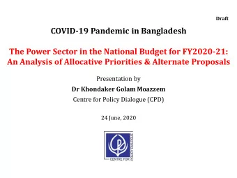 COVID-19 Pandemic in Bangladesh  The Power Sector in the National Budget for FY2020-21:  An