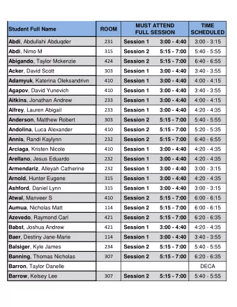 MUST ATTEND  TIME  Student Full Name  ROOM  FULL SESSION  SCHEDULED Abdi , Abdullahi Abduqder  231