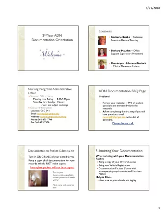 Speakers 2 nd Year ADN  Gerianne Babbo ~ Professor,  Documentation Orientation  Associate Dean