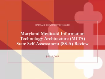 Maryland Medicaid Information  Technology Architecture (MITA)  State Self-Assessment (SS-A) Review