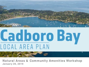 Natural Areas &amp;  Community Amenities Workshop  January 26, 2019  Our Ecosystems  in a Changing